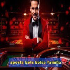 aposta bets bolsa familia